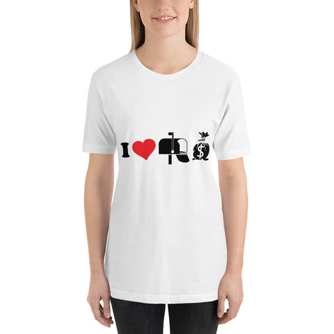 I love mailbox money Unisex T-Shirt